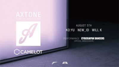 第1弾は超満員となった渋谷CamelotでのAxtone Night第2弾を8月5日に開催！グッズ付きチケット発売開始！