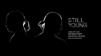 【STILL YOUNG】ポルトガルで開催された EDP Festival にて ID 曲を披露!!