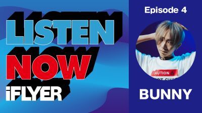 【LISTEN NOW #4】ZEDDにサポートされたことで大きな話題となった BUNNY の「いま聴いて欲しい１曲」