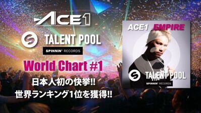 エレクトロDJ/プロデューサーのACE1がSPINNIN'Recordsタレントプールで日本人初、1位を獲得！