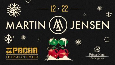 【PACHA IBIZA】Cherry X'mas に トロピカルハウス界のスター Martin Jensen 出演!!