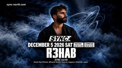札幌・狸小路に2026年9月にグランド・オープン！道内最大級シネコン型クラブ「SYNC north」に総ストリーム数13億回超のトップDJ、R3HAB (リハブ) が12月5日 (土) 初登場！