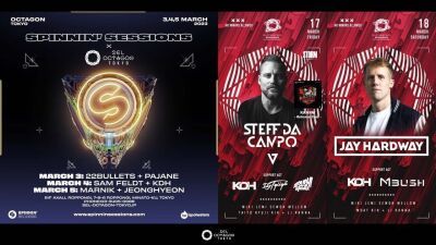 3月の六本木【SEL OCTAGON TOKYO】3〜5日開催「SPINNIN' SESSIONS」にサム・フェルド、マーニクら来日決定！17日にステッフ・ダ・カンポ、18日はジェイ・ハードウェイ出演