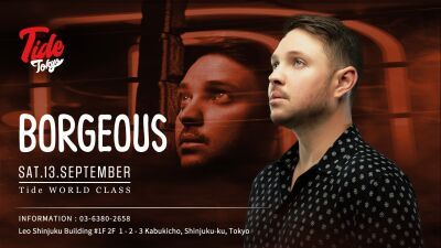 東京・新宿Tide Tokyoに "Tsunami" の大ヒットで知られるDJ/プロデューサーBORGEOUS (ボージャス) が2025年9月13日 (土) に登場！！