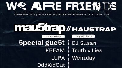 deadmau5 (デッドマウス) のレーベル「mau5trap（マウストラップ) 」主催のパーティー「We are friends」が「Miami Music Week 2023」の一環として開催