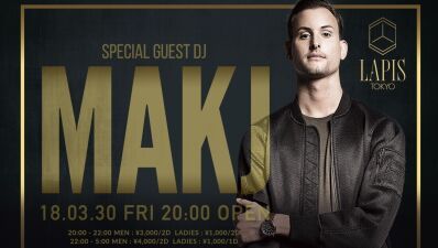 最新型のエンターテインメントパーティー『LAPIS FRIDAY』に 最有力次世代 DJ MAKJ 登場！