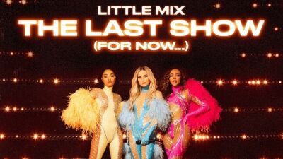 スーパーガールズグループLittle Mix（リトル・ミックス）、活動休止前最後のライヴとなる5月14日ロンドンO2アリーナ公演を全世界生配信決定！