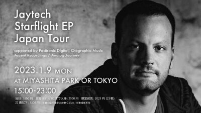 Anjunabeats等の人気レーベルで長年活躍し続けるレジェンドJaytech（ジェイテック）3年ぶりの来日公演がMIYASHITA PARK内「OR TOKYO」にて1月9日 (月) 開催決定！