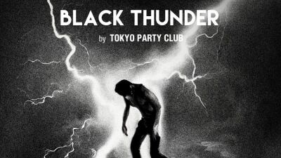 コアな東京の遊び人たちに愛されてきたカルチャークラブ「TOKYO PARTY CLUB」による都市型ナイトイベント「Black Thunder」が8月1日 (金) 渋谷MIDNIGHT EASTにて開