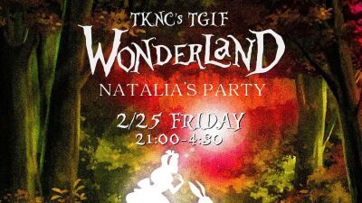 2月25日（金）TK NIGHTCLUBで繰り広げられる、渋谷の夜のセクシーでゴージャスな "不思議の国のパーティー" !?「WONDERLAND Natalia's Party」開催!!