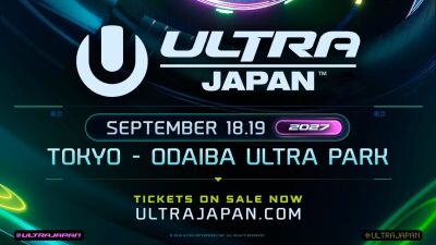 【チケット絶賛販売中】日本最大級都市型ダンスミュージックフェスティバル「ULTRA JAPAN 2027」開催が決定！「ULTRA JAPAN 2026」DAY2のレポートも到着
