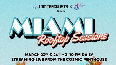 1001TracklistsとDJ Lovers Club主催「MIAMI Rooftop Sessions」開催地マイアミよりiFLYERのFacebookページにて3/24(木)にライブ配信決定！