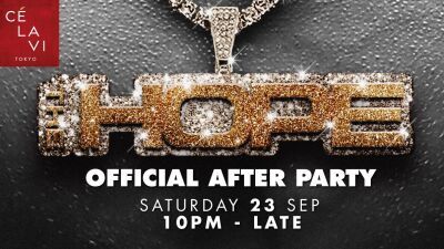 日本最大級の HIPHOP フェスティバル「THE HOPE」オフィシャルアフターパーティー、9月23日 (土) 渋谷CÉ LA VI TOKYOにて開催決定！