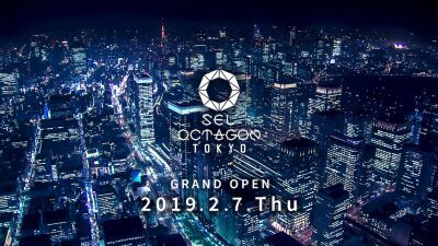 エイベックスが六本木から日本のナイトカルチャーを革新！「SEL OCTAGON TOKYO」本日オープン！！