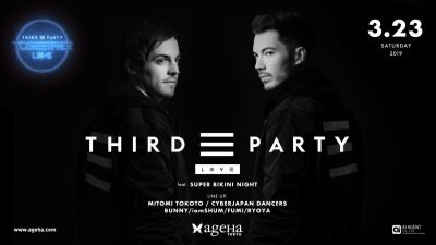 CYBERJAPANの【SUPER BIKINI NIGHT】にThird Partyが本邦初披露のライブセットで登場！