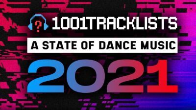 【1001Tracklists】2021年度のトップ・トラック、レーベル、トラックリストなどを集計したランキング "A STATE OF DANCE MUSIC 2021" 発表！