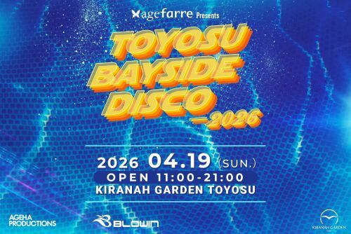 agefarre Presents TOYOSU BAYSIDE DISCO 2026