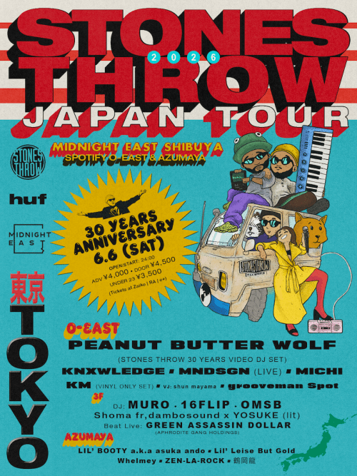 MIDNIGHT EAST presents STONES THROW 30 YEARS TOKYO supported by HUF