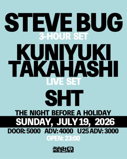 Steve Bug / Kuniyuki Takahashi / Sht