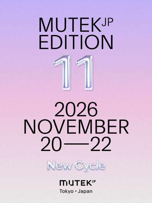 MUTEK.JP 2026 11th Edition