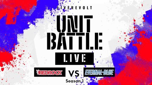 LiveRevolt UNIT BATTLE LIVE　REDROCK vs ETERNAL BLUE