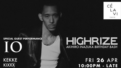 4月26日 (金) 渋谷CÉ LA VI TOKYO開催「HIGHRIZE」にHIPHOPの名門レーベル米Def Jam Recordings所属ラッパーIO (KANDYTOWN) が登場！