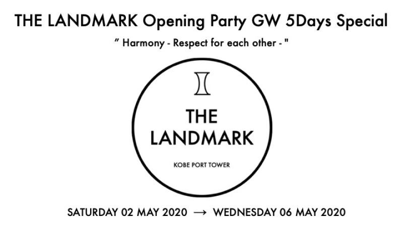 THE LANDMARK Opening Party GW 5Days Special