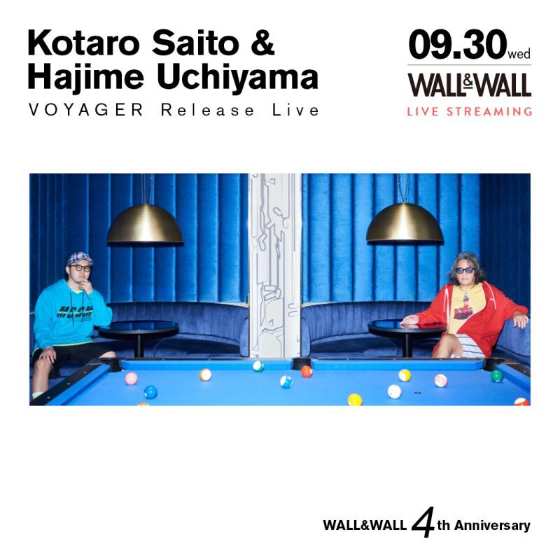 Kotaro Saito ＆ Hajime Uchiyama -VOYAGER Release Live-