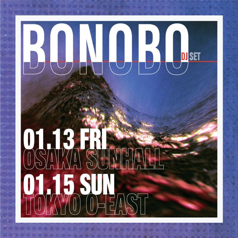 BONOBO (DJ SET) JAPAN 2023