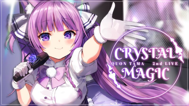 久遠たま 2nd Live 『CRYSTAL MAGIC』