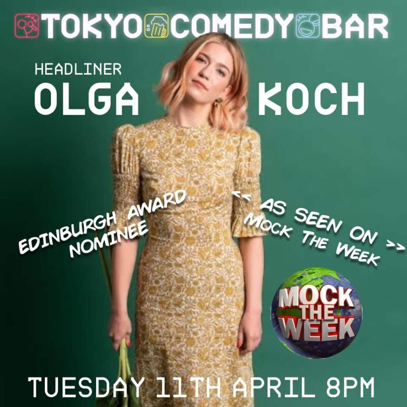 Tokyo Comedy Bar: Olga Koch (UK) Headliner!