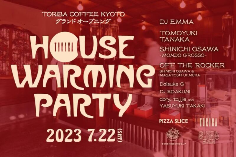 TORIBA COFFEE KYOTO  HOUSE WARMING PARTY at CLUB METRO(夜の部)