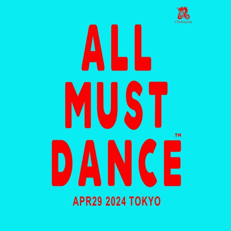 ALL MUST  DANCE™︎