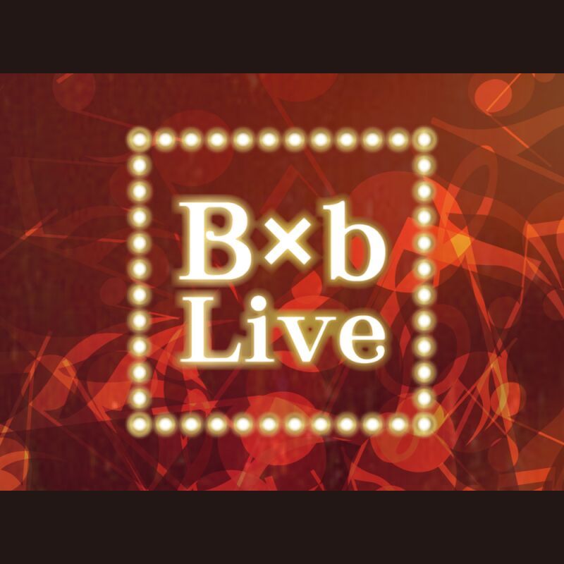 B×b LIVE vol.8