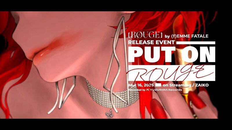 PUT ON ROUGE | ファム・ファタル「ROUGE」リリース記念ライブ