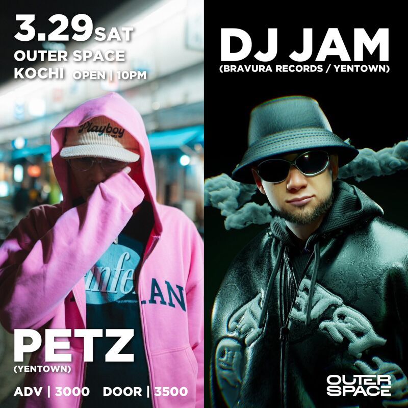 【3.29.SAT ”PETZ / DJ JAM”】