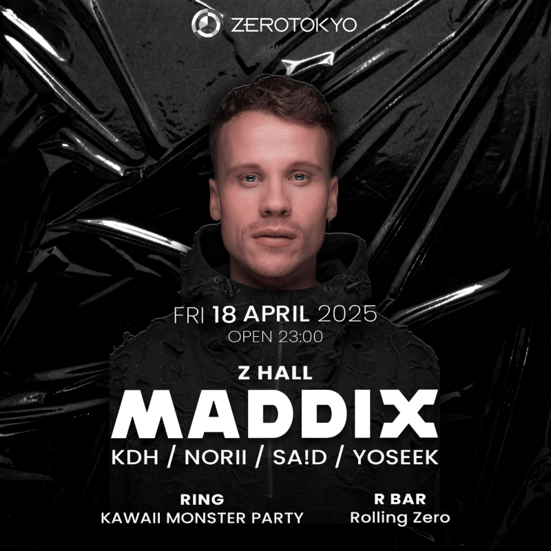 MADDIX at ZEROTOKYO