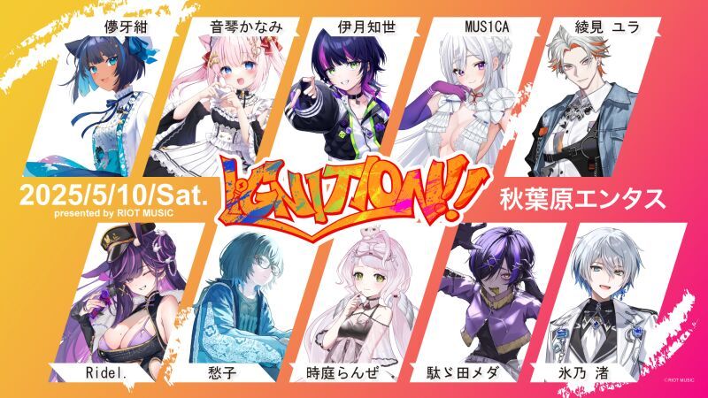IGNITION!! 2025.05 presented by RIOT MUSIC