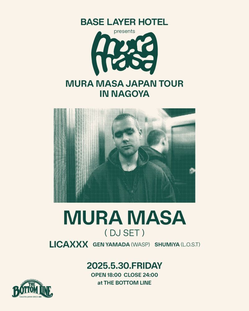 BASE LAYER HOTEL presents MURA MASA JAPAN TOUR IN NAGOYA