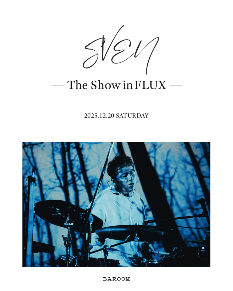 SVEN ーThe Show in FLUXー