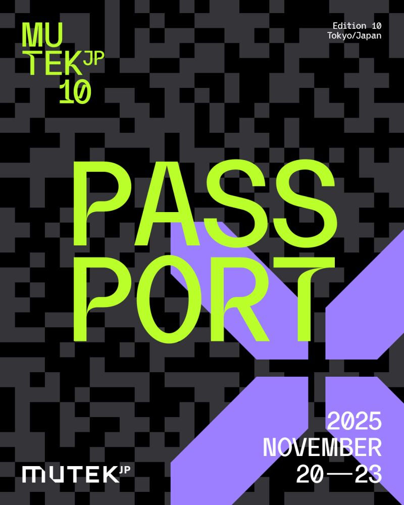 MUTEK.JP 2025 Edition 10