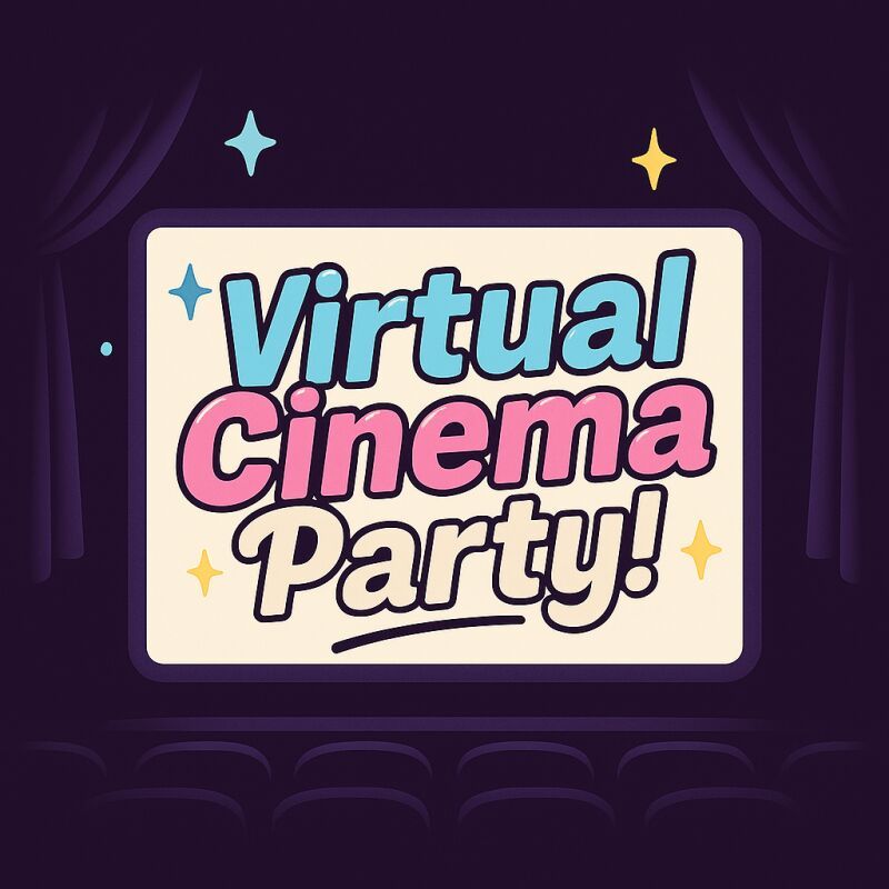 Virtual Cinema Party!　in　フクヤマニメ8 ON AIR！