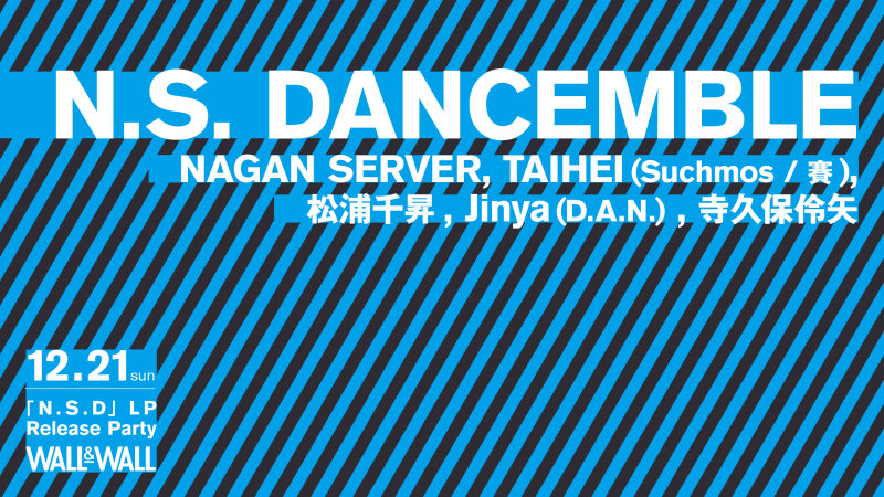 「N.S.D」LP Release Party