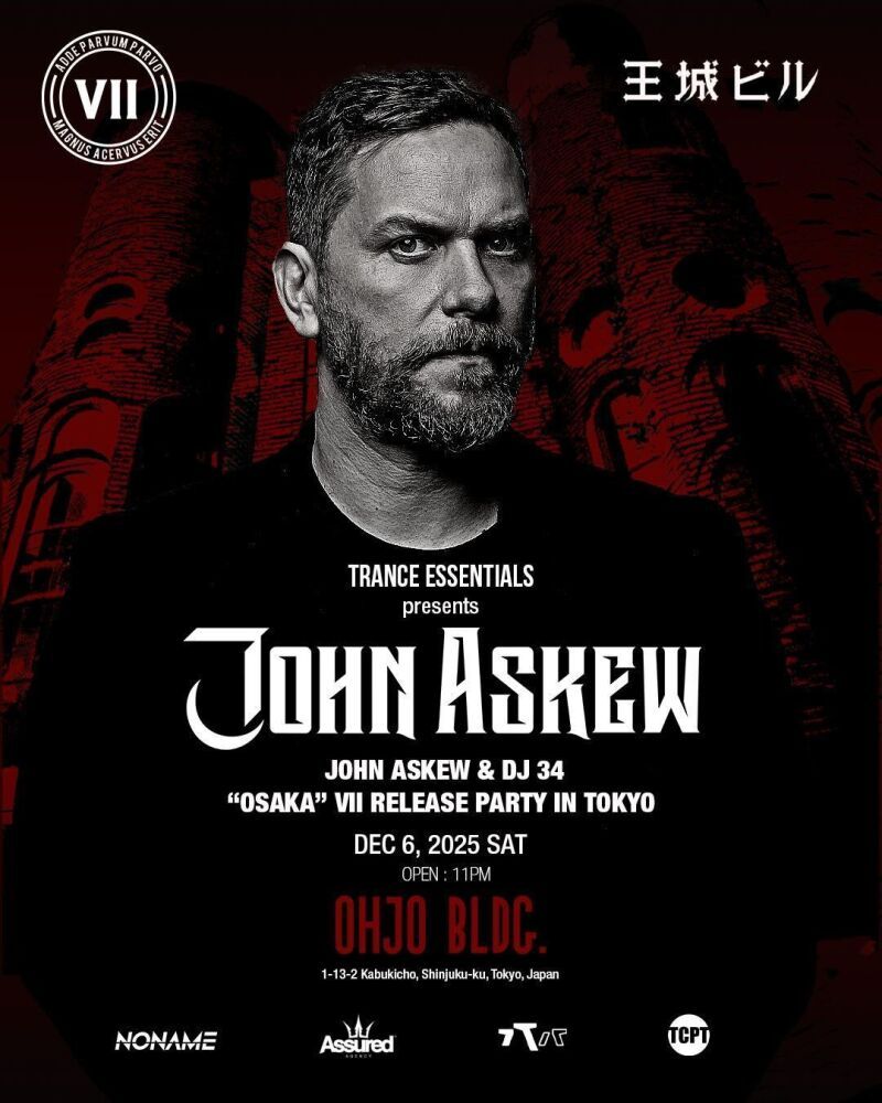 TRANCE ESSENTIALS presents JOHN ASKEW & DJ 34「OSAKA」VII RELEASE PARTY IN TOKYO