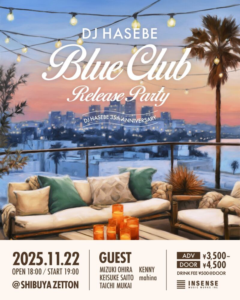 DJ HASEBE 『Blue Club』Release Party