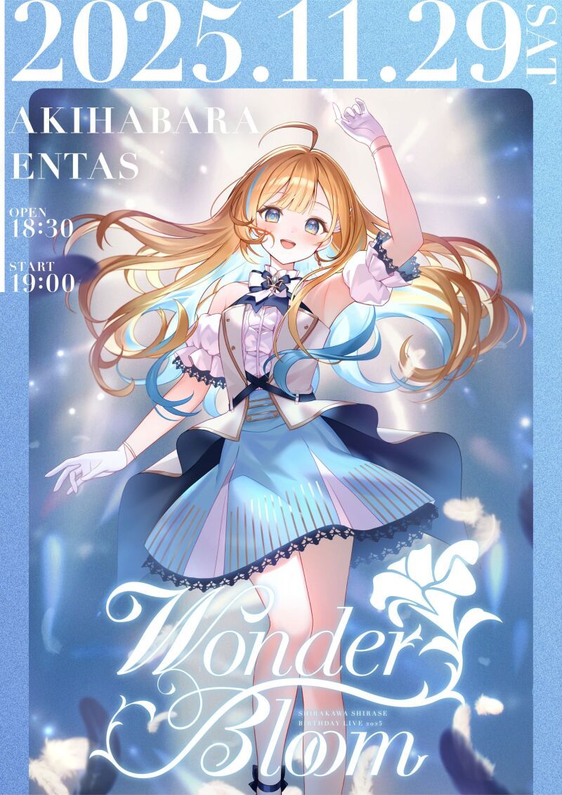 SHIRAKAWA SHIRASE BIRTHDAY LIVE 2025 『Wonder Bloom』