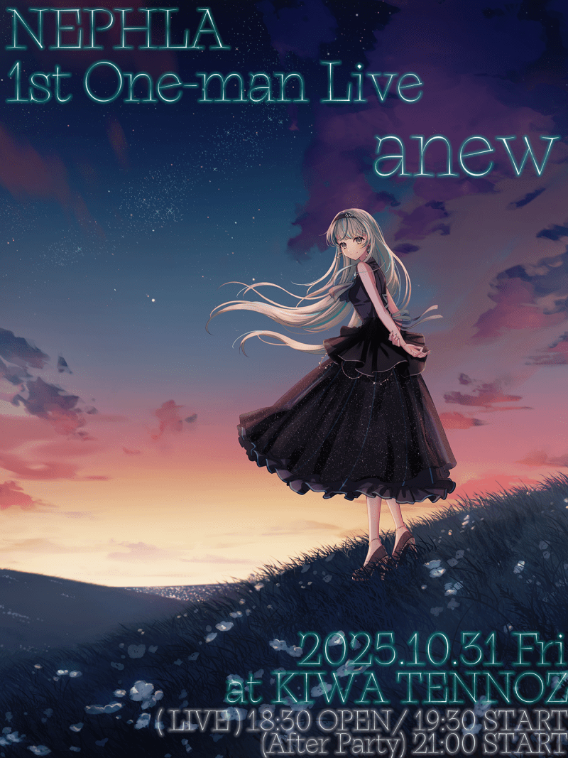 NEPHLA 1st One-man Live  [anew]