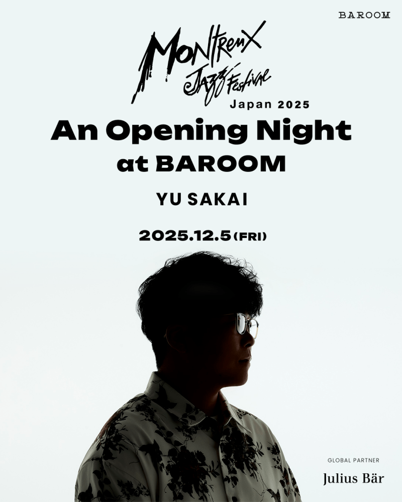 Montreux Jazz Festival Japan 2025 - An Opening Night at BAROOM -