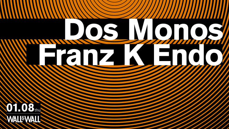 Dos Monos / Franz K Endo