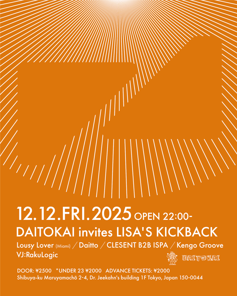 DAITOKAI invites LISA'S KICKBACK